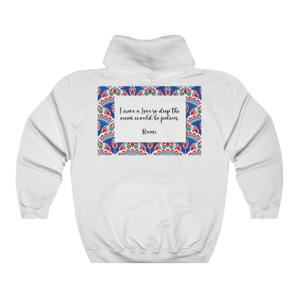 I crave a Love so deep Hooded Sweatshirt