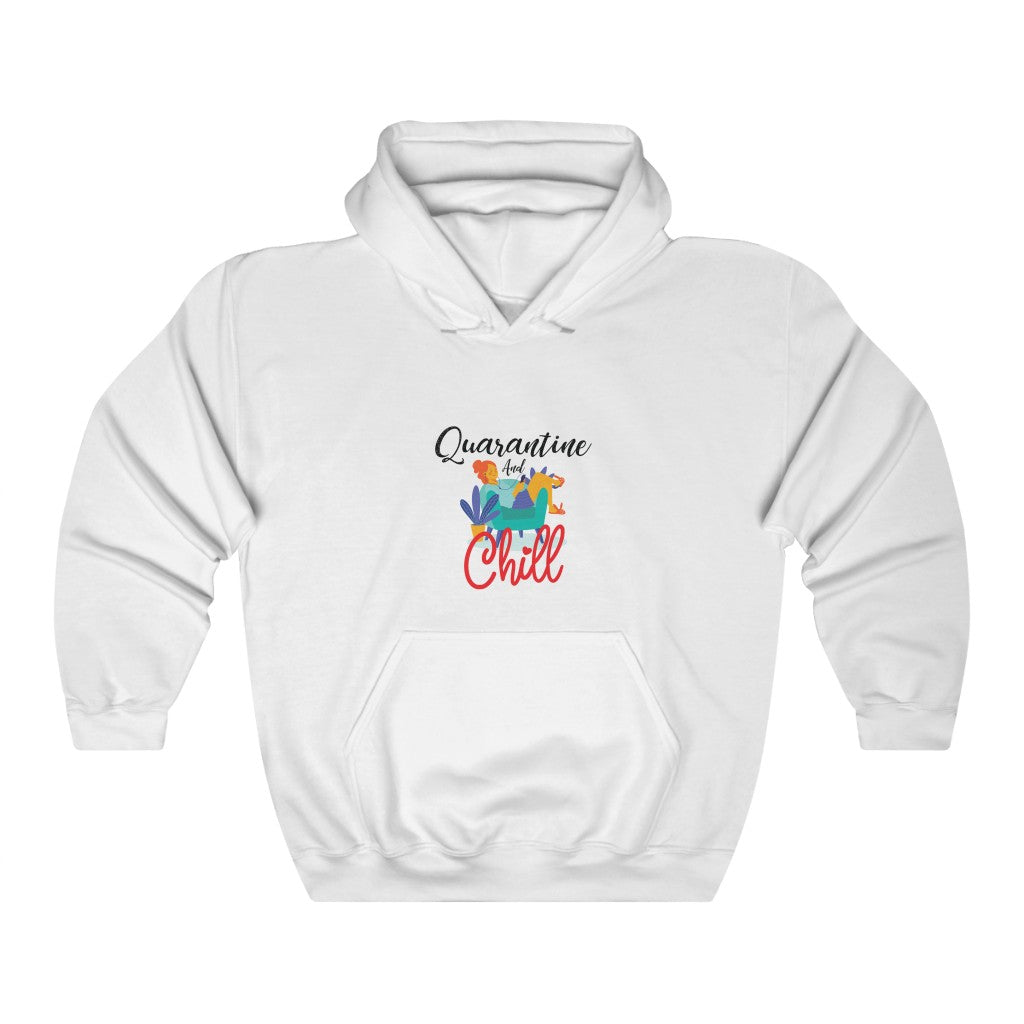 Quarantine and chill Hooded Sweatshirt