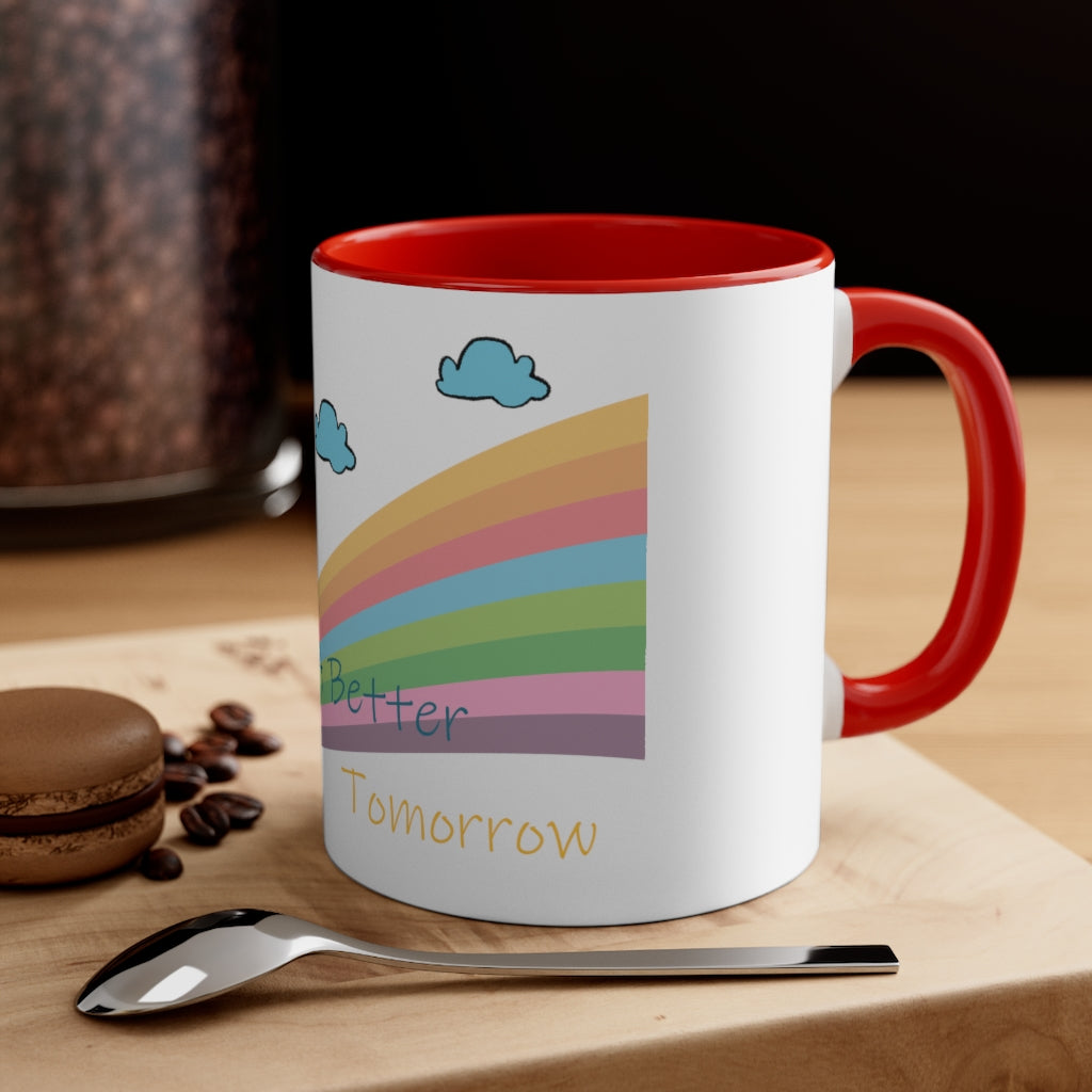 Hope for a better tomorrow Mug