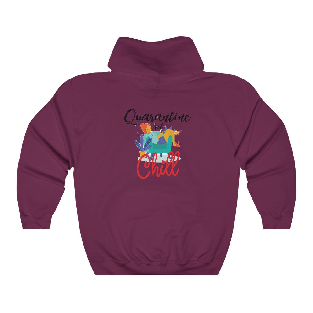 Quarantine and chill Hooded Sweatshirt