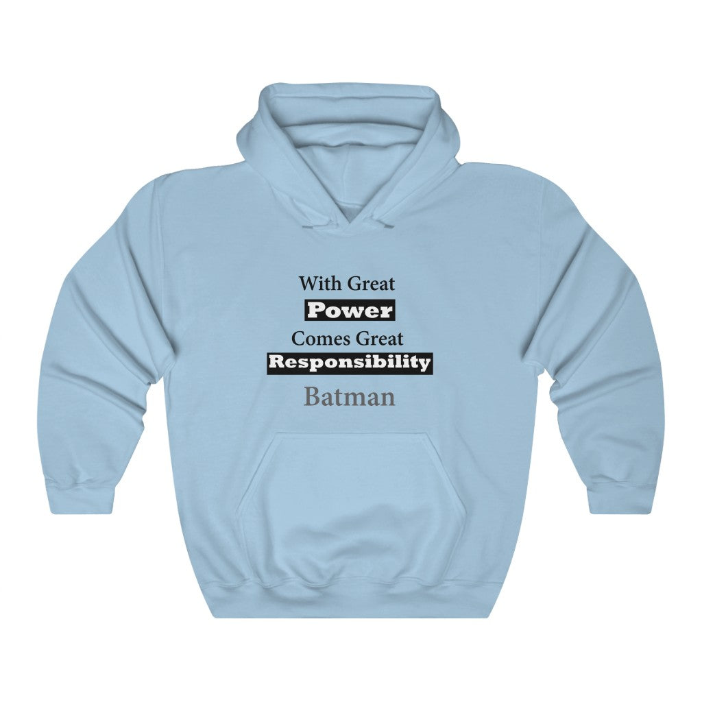 With great power Hooded Sweatshirt