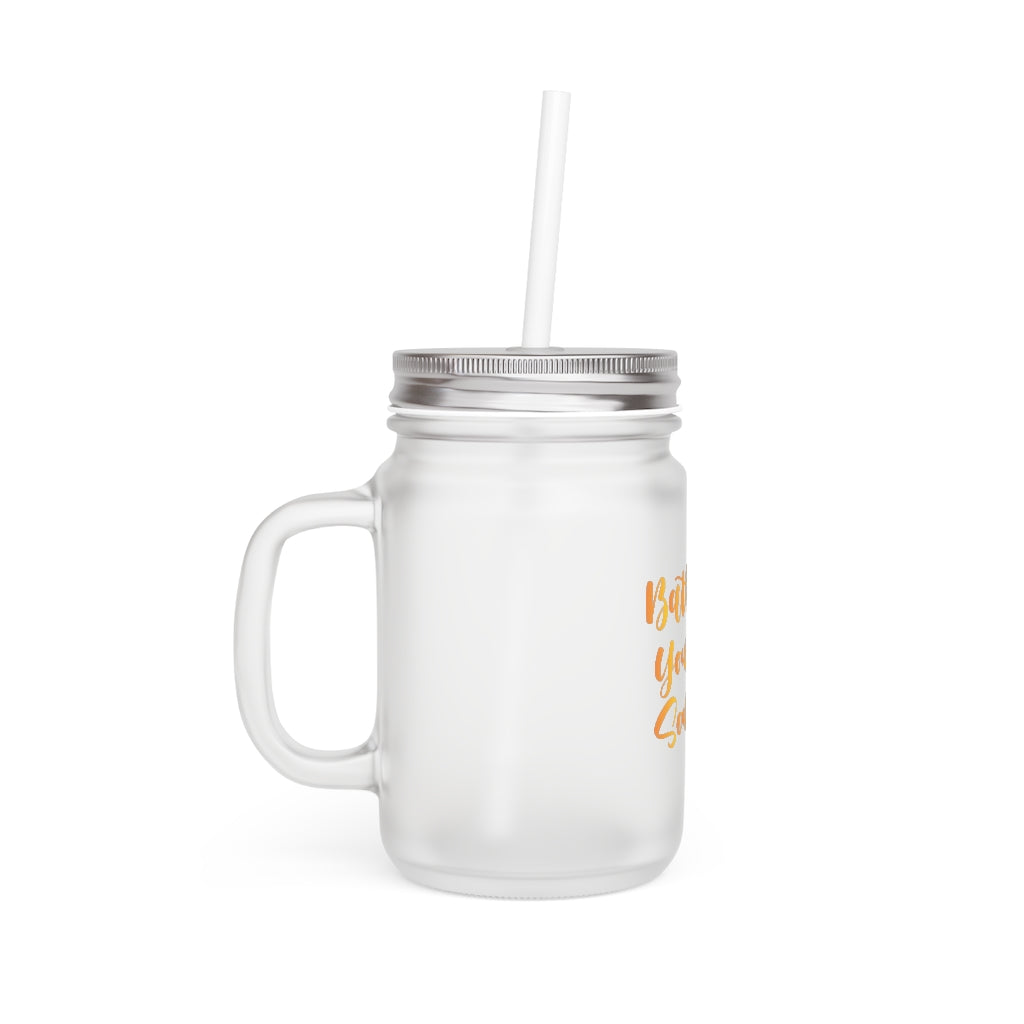 Bathe your soul Mason Jar