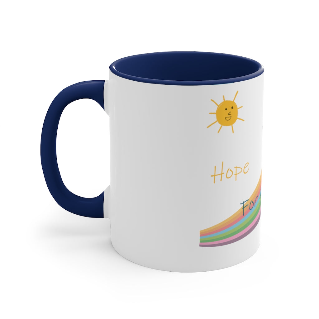 Hope for a better tomorrow Mug