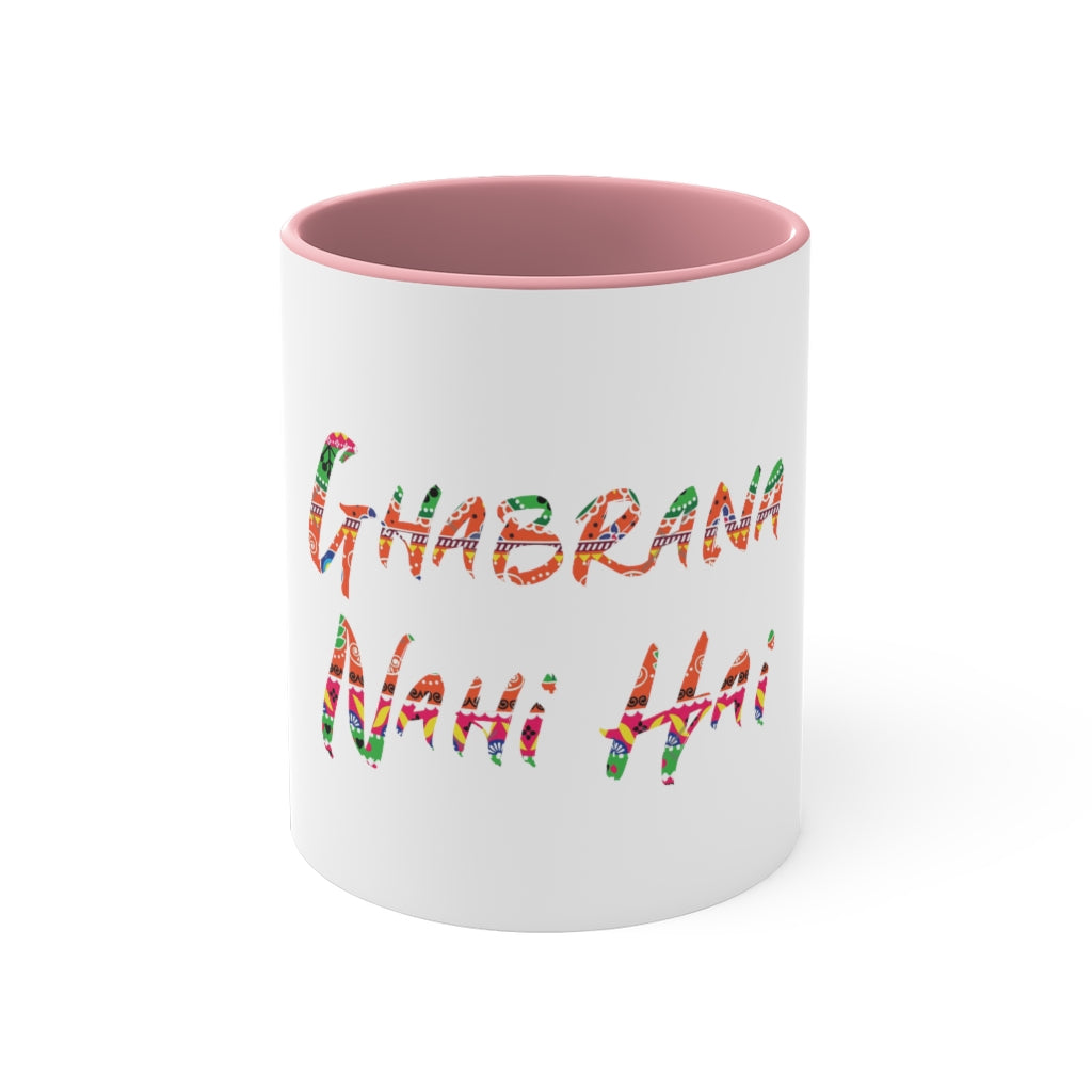 Ghabrana Nahi Hai Mug