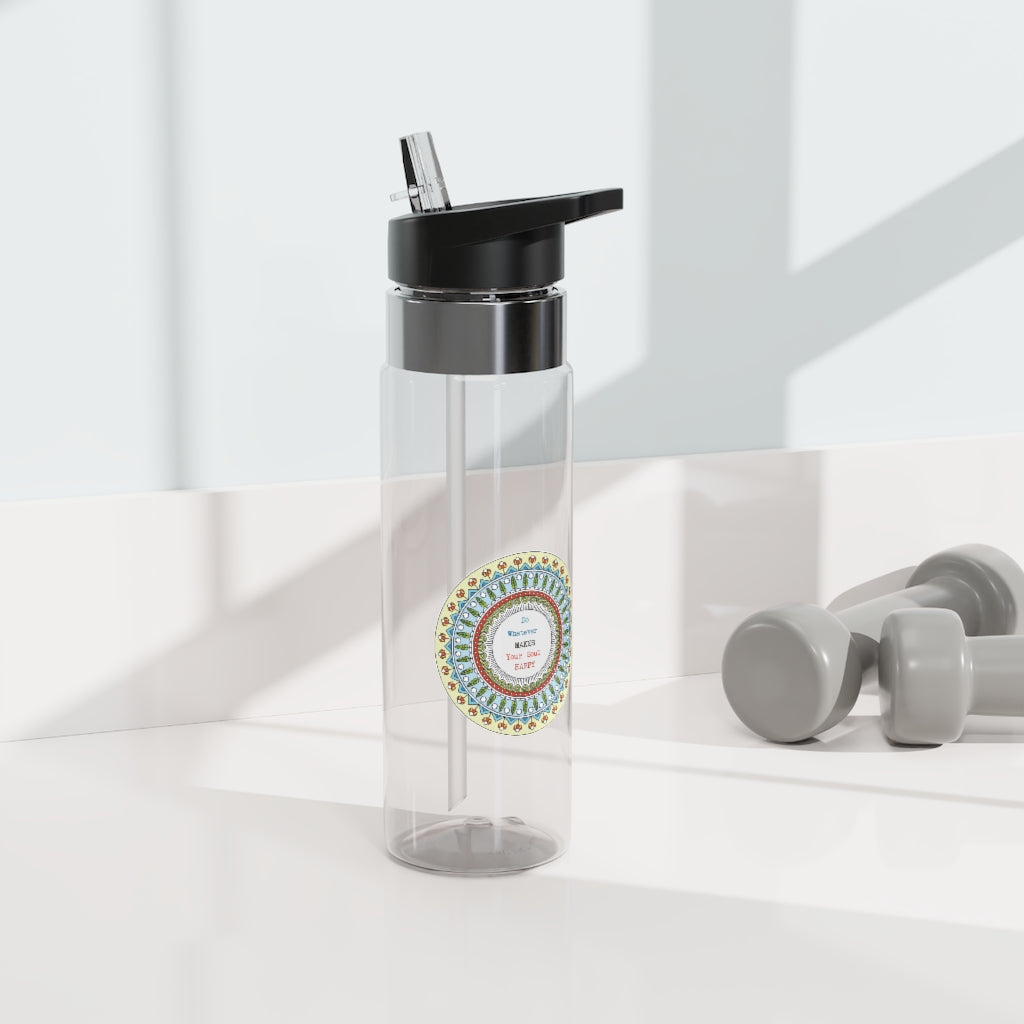 Do Whatever Make your soul happy Sport Bottle