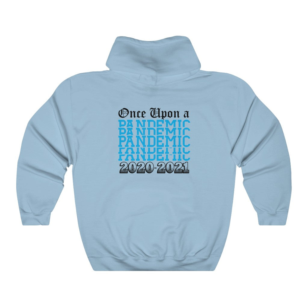Once Upon a Pandemic Hooded Sweatshirt