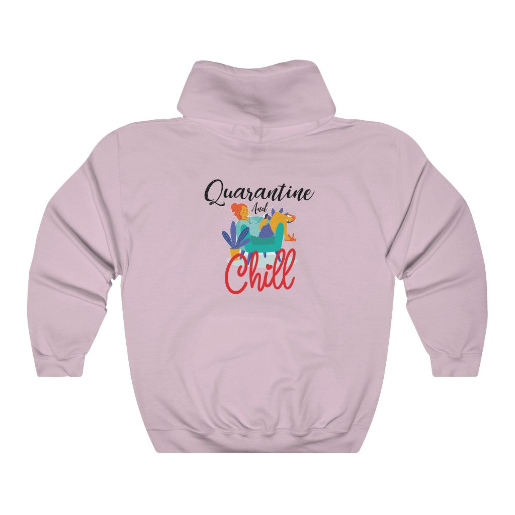 Quarantine and chill Hooded Sweatshirt