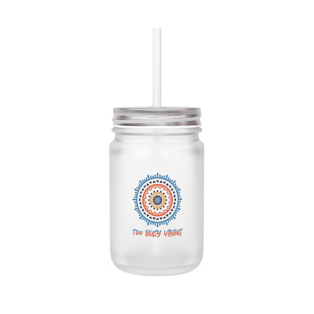 Too Busy Vibing Mason Jar