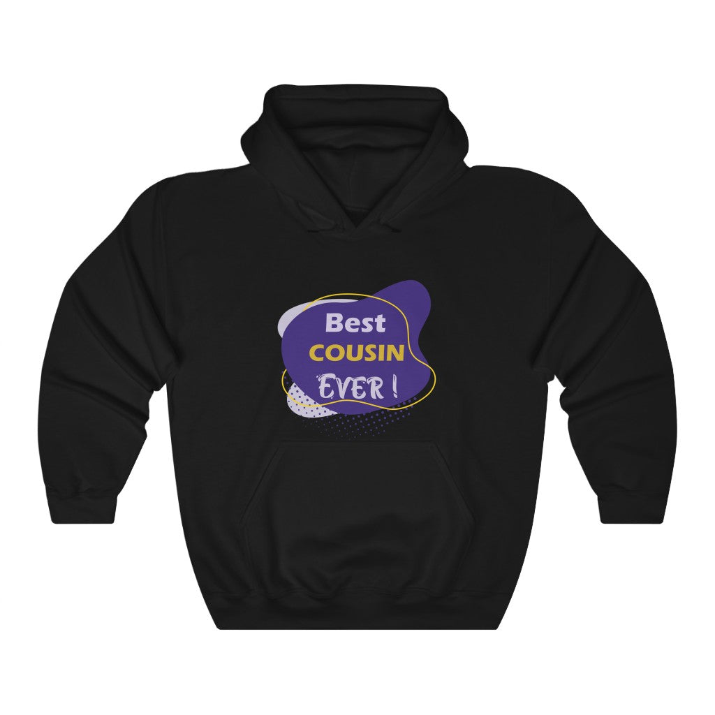 Best Cousin ever Hooded Sweatshirt