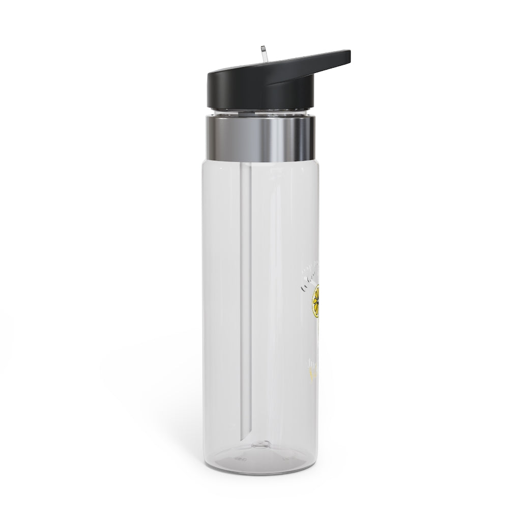 When life gives you lemon Sport Bottle