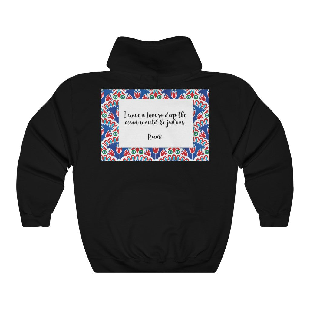 I crave a Love so deep Hooded Sweatshirt