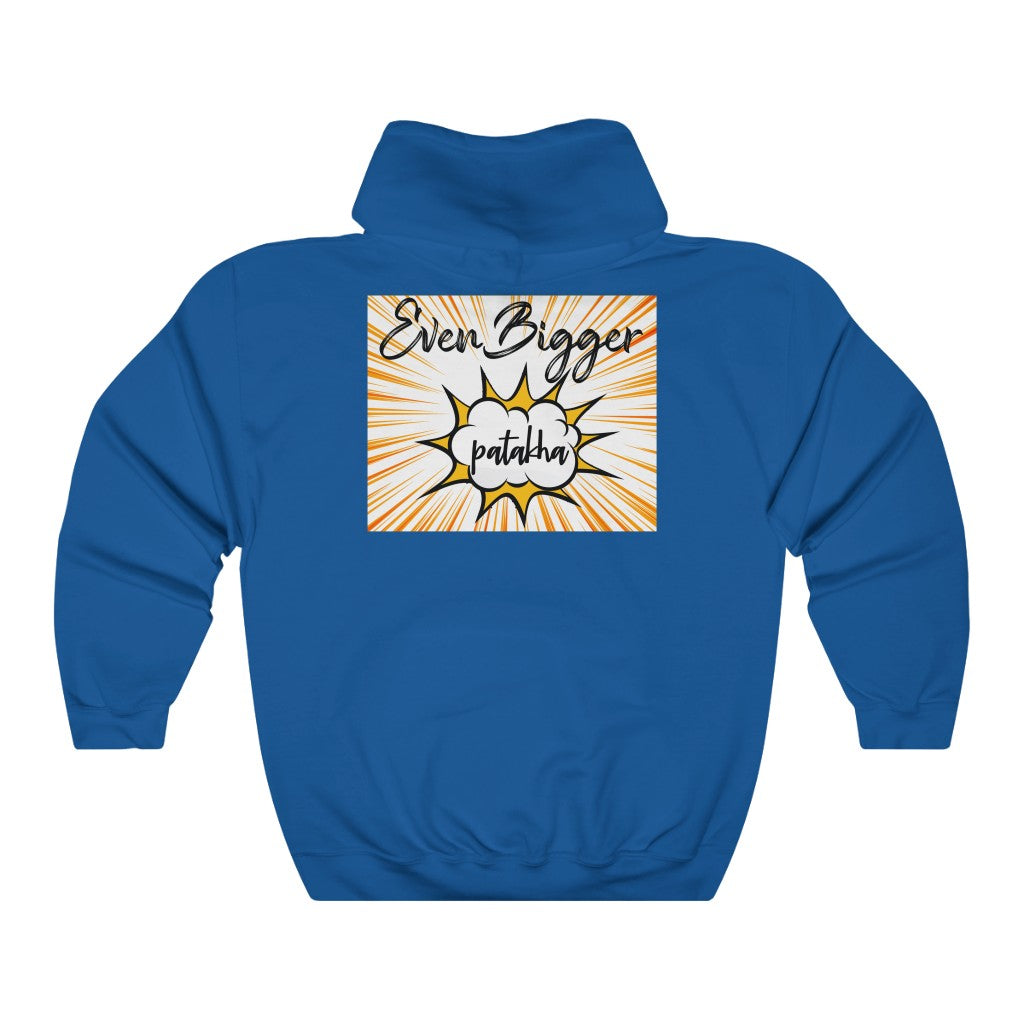 Even Bigger Patakha Hooded Sweatshirt