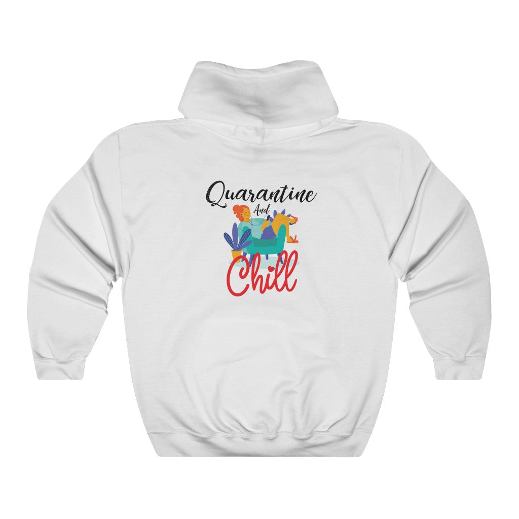 Quarantine and chill Hooded Sweatshirt