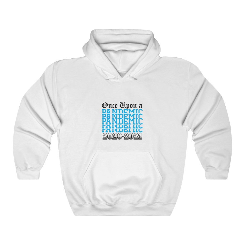 Once Upon a Pandemic Hooded Sweatshirt