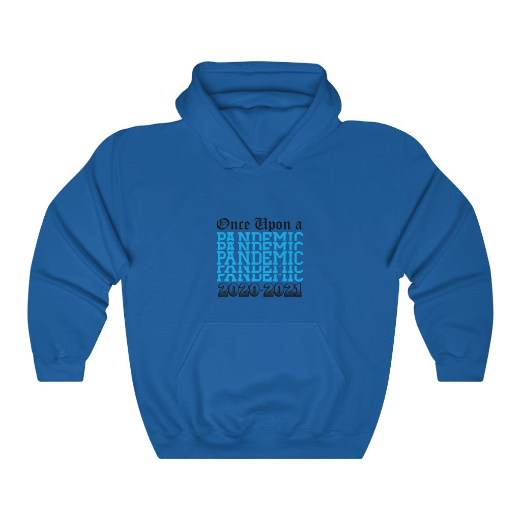 Once Upon a Pandemic Hooded Sweatshirt