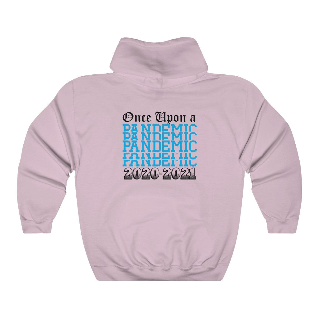 Once Upon a Pandemic Hooded Sweatshirt