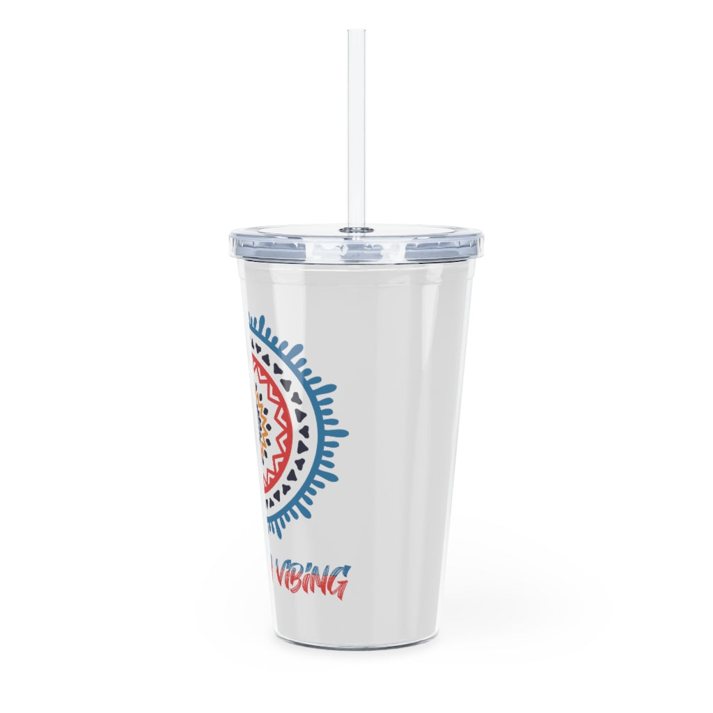 To Busy Vibing Plastic Tumbler with Straw