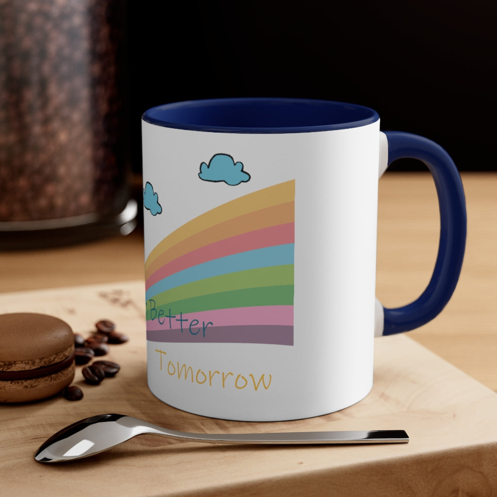 Hope for a better tomorrow Mug