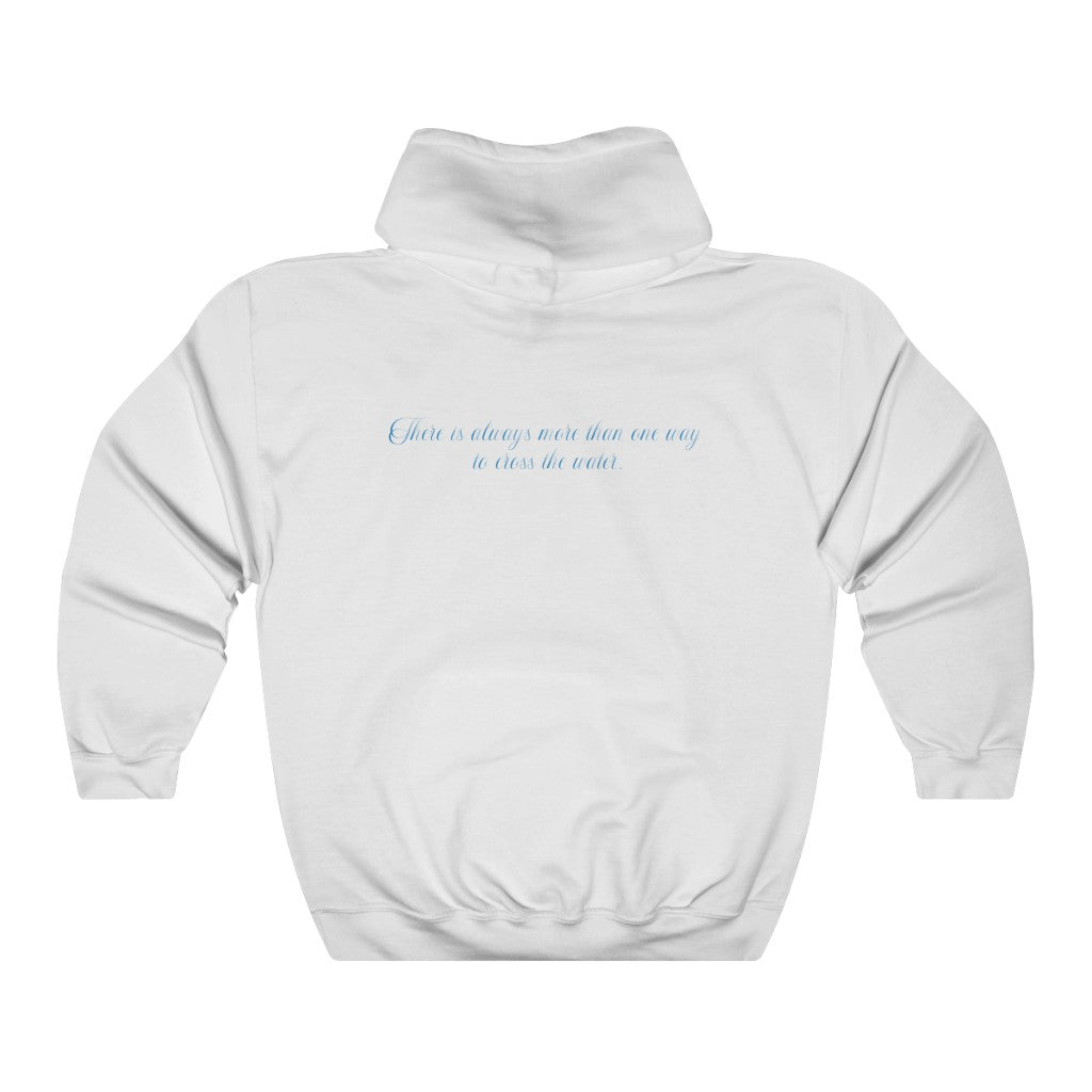 There is Always more than one way Hooded Sweatshirt