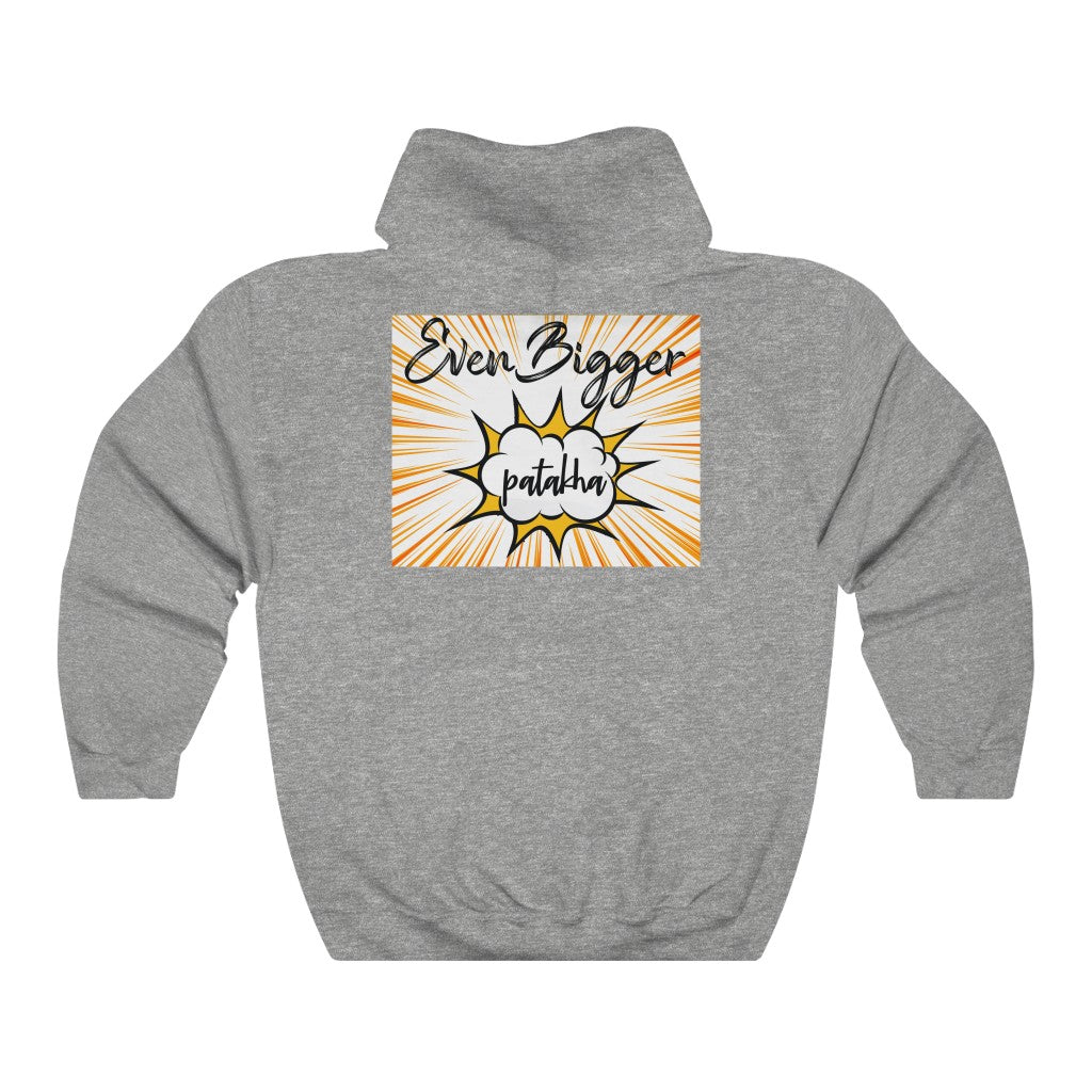 Even Bigger Patakha Hooded Sweatshirt