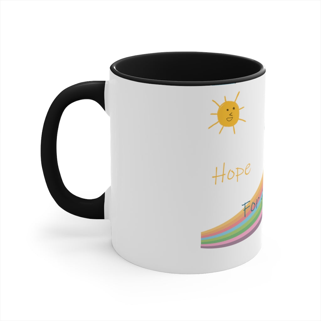 Hope for a better tomorrow Mug