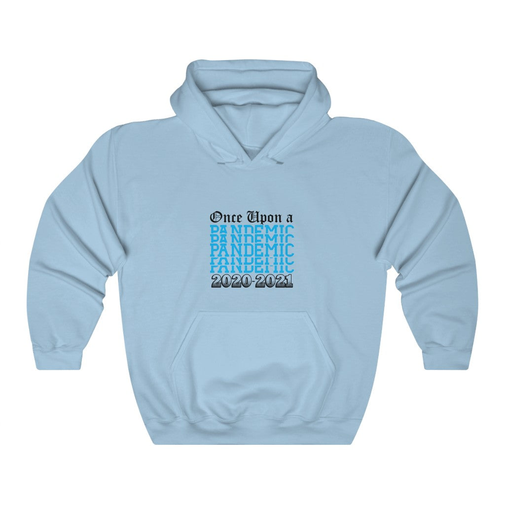 Once Upon a Pandemic Hooded Sweatshirt
