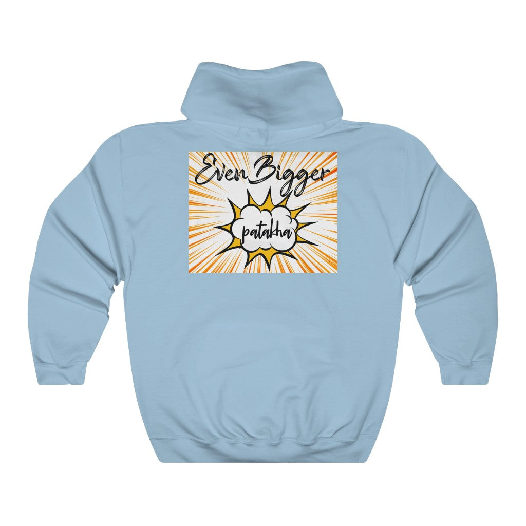 Even Bigger Patakha Hooded Sweatshirt