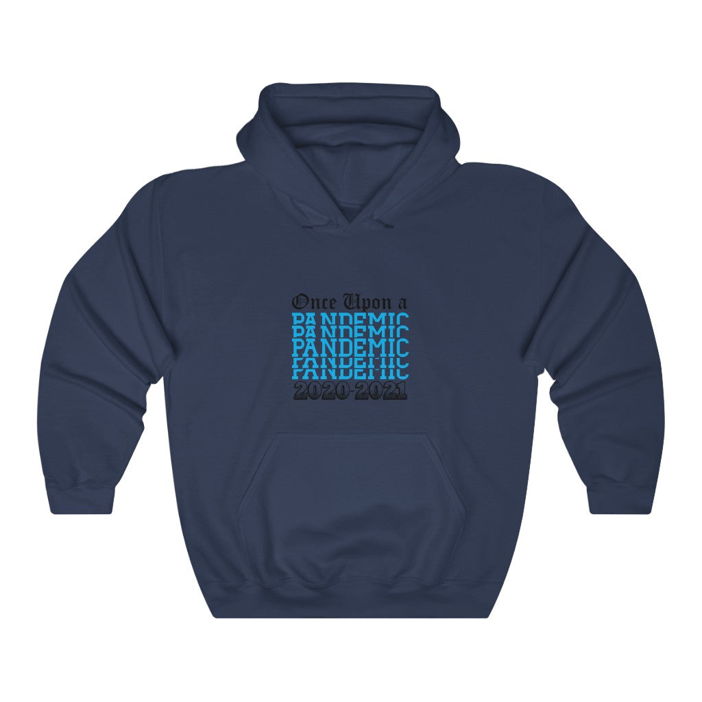 Once Upon a Pandemic Hooded Sweatshirt