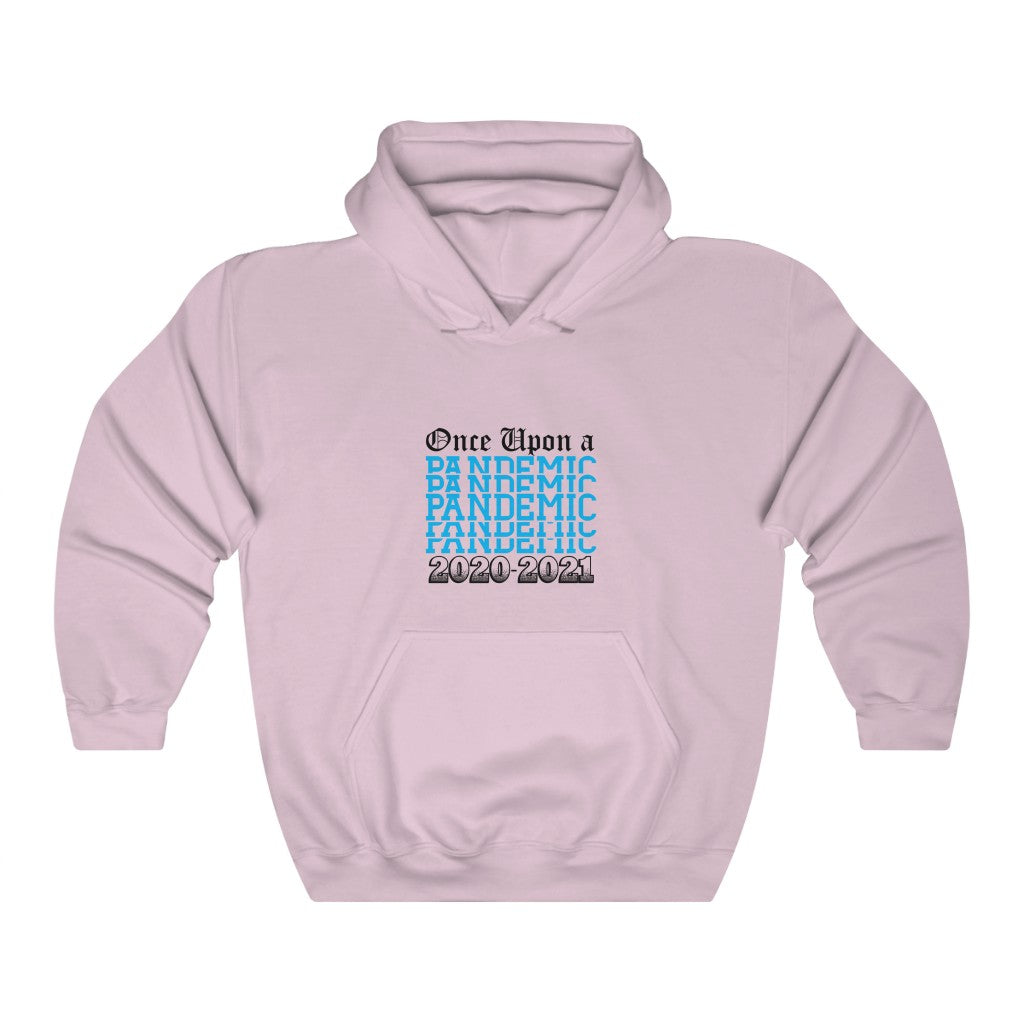 Once Upon a Pandemic Hooded Sweatshirt