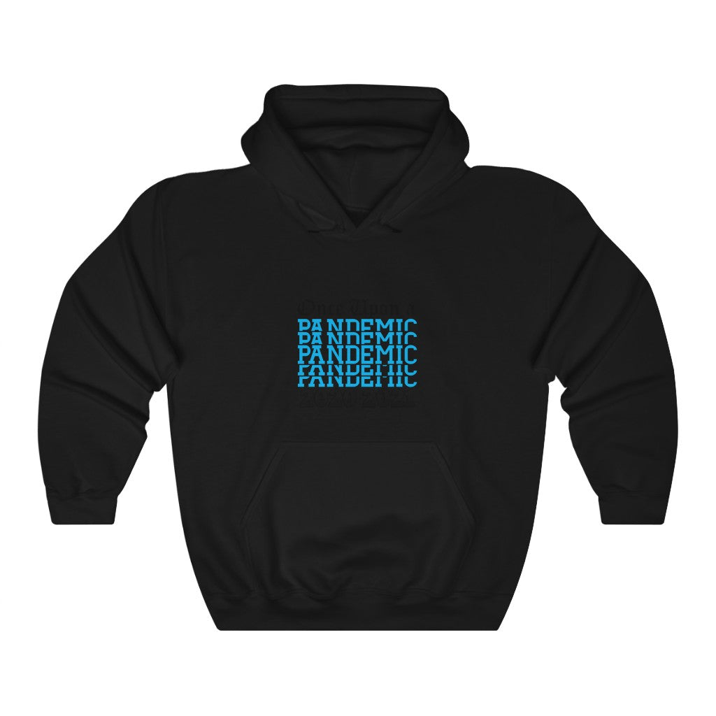 Once Upon a Pandemic Hooded Sweatshirt