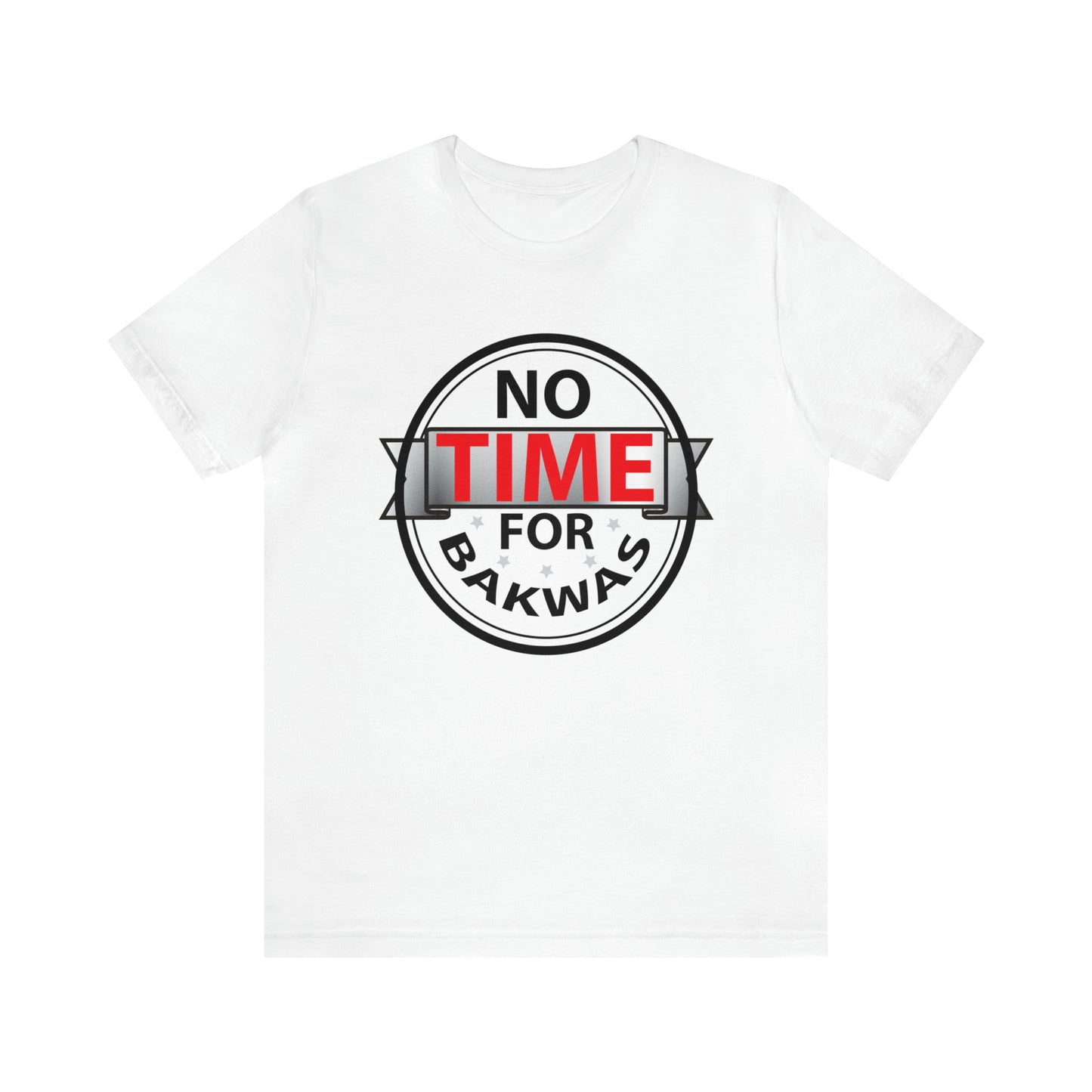 No time for bakwas Jersey Short Sleeve Tee