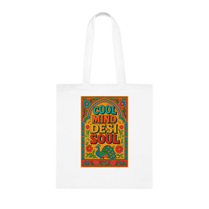 Cool Mind Desi Soul Cotton Tote Bag | Eco-Friendly Bag, Shopping Tote, Gift for Friends, Festival Bag, Art Tote