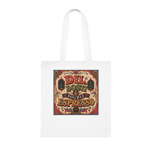 Espresso Lovers Cotton Tote — "Dil, Dosti & Double Espresso" Vintage Coffee Art Tote