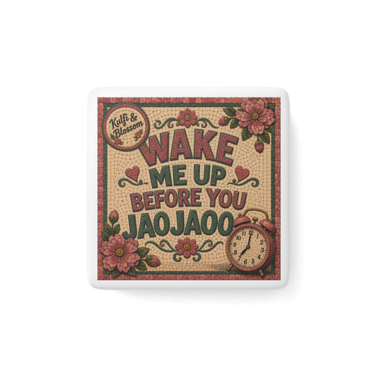 Wake Me Up Before You Jaojiao Porcelain Magnet — Vintage Floral Alarm Clock Square Magnet