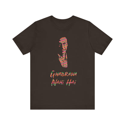 Ghabrana Nahi Hai Tee, Funny Cotton Shirt, Motivational Gift, Casual Wear, Gift for Him/Her, Unique Graphic T-shirt