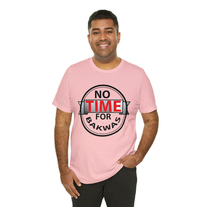 No time for bakwas Jersey Short Sleeve Tee