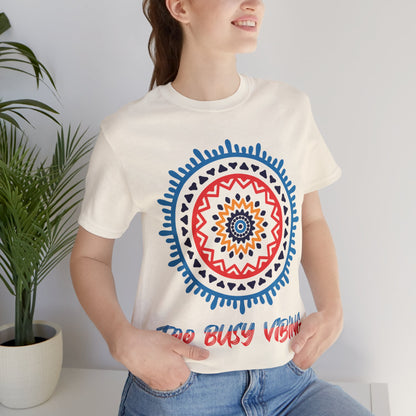 To busy vibing Jersey Short Sleeve Tee