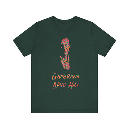 Ghabrana Nahi Hai Tee, Funny Cotton Shirt, Motivational Gift, Casual Wear, Gift for Him/Her, Unique Graphic T-shirt