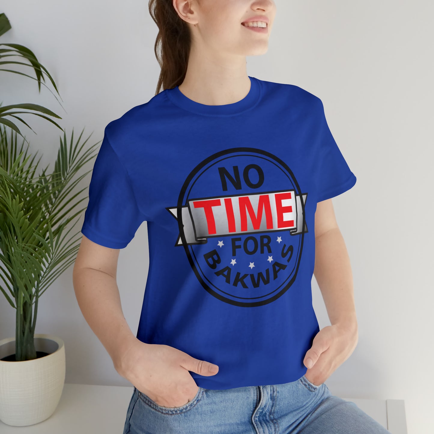 No time for bakwas Jersey Short Sleeve Tee