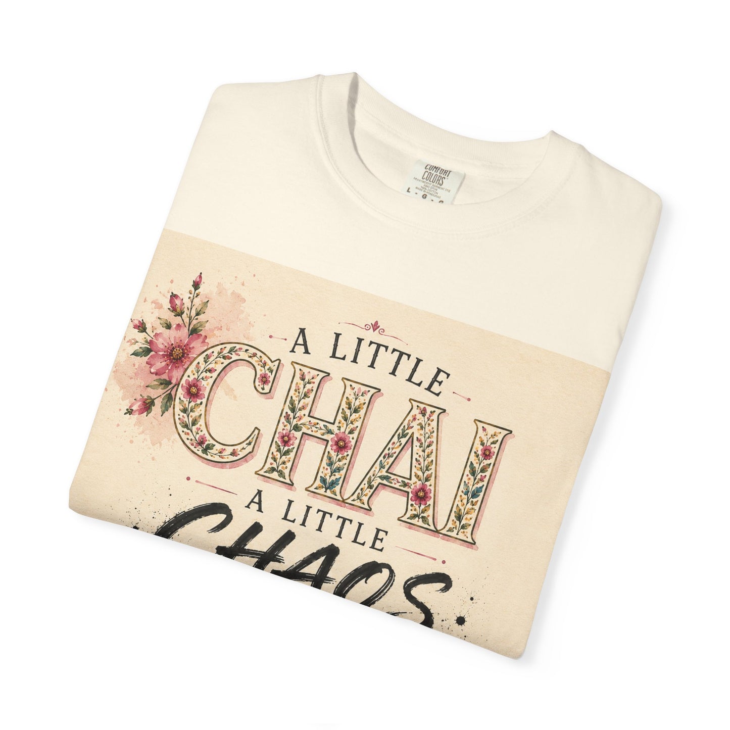 Chai & Chaos Tee — A Little Chai, A Little Chaos Vintage Floral T-Shirt