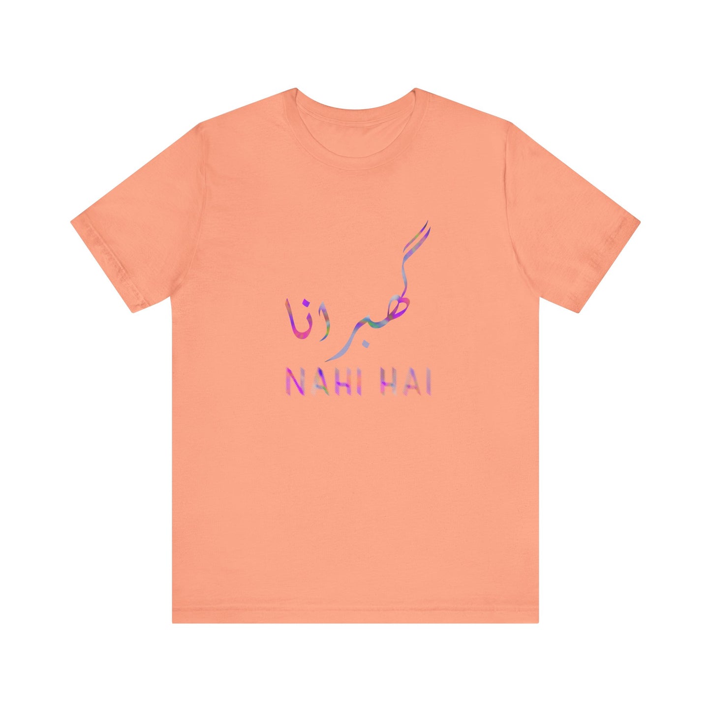 Inspirational Unisex Tee - 'Nahi Hai' Short Sleeve Shirt