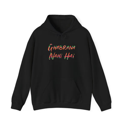 Ghabrana Nahi Hai Hoodie Sweatshirt for Comfort and Confidence