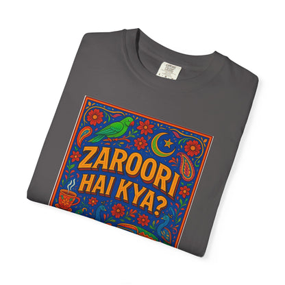 Zaroori Hai Kiya Graphic T-Shirt, Fun Casual Wear, Pop Culture Style, Gift for Friends, Everyday Comfort, Unique Statement Tee