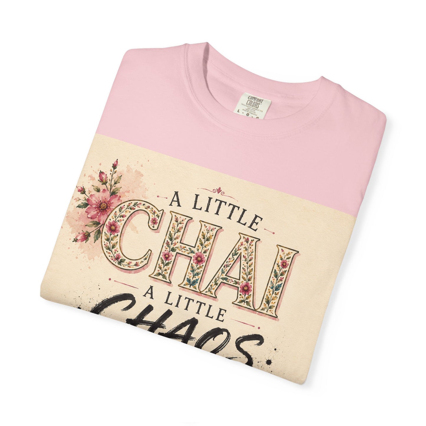 Chai & Chaos Tee — A Little Chai, A Little Chaos Vintage Floral T-Shirt