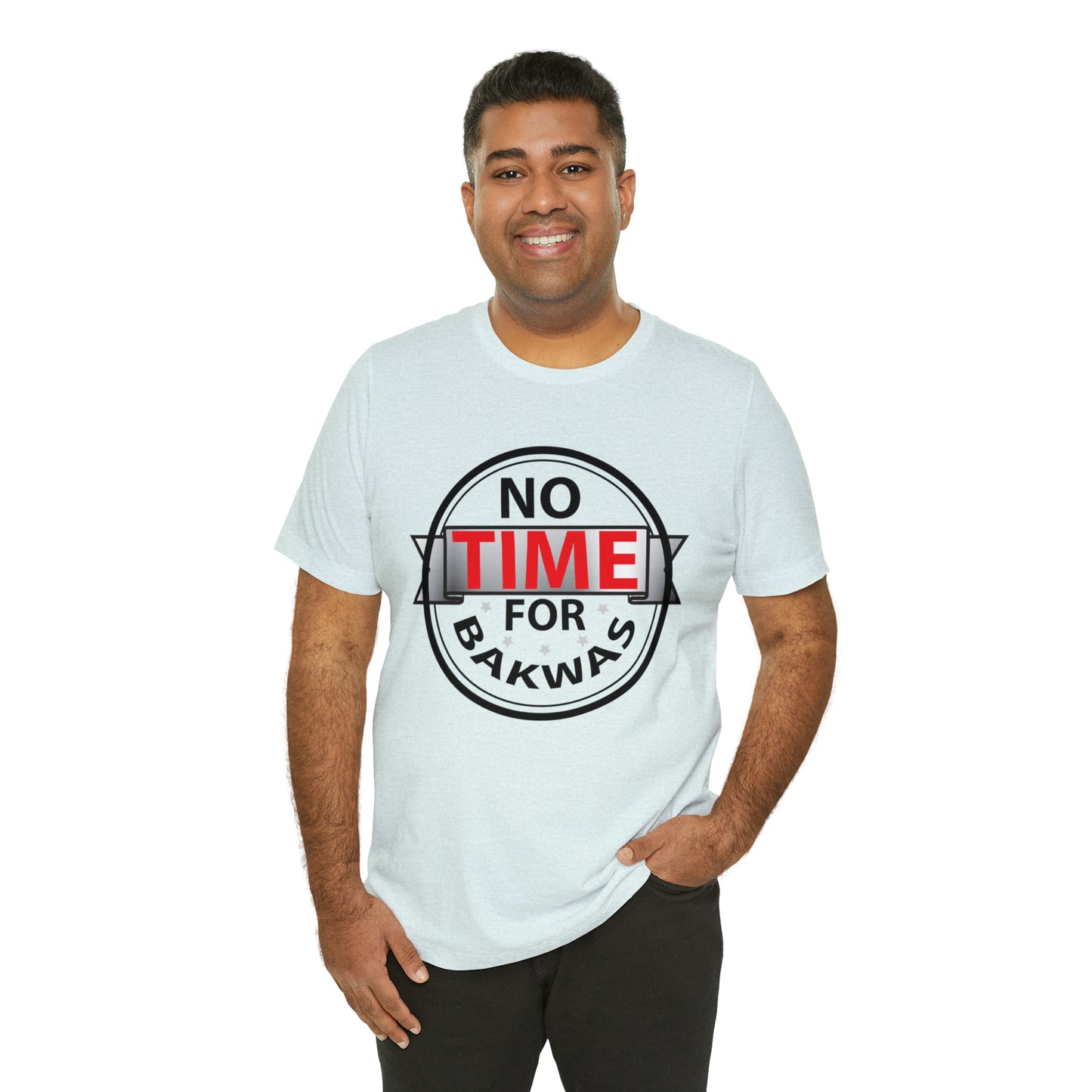 No time for bakwas Jersey Short Sleeve Tee