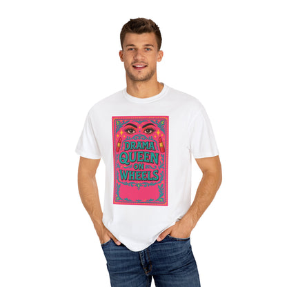 Drama Queen on Wheels T-Shirt, Fun Graphic Tee for Humor Lovers, Gift for Birthdays, Casual Wear, Festival Outfit, Trendy Apparel