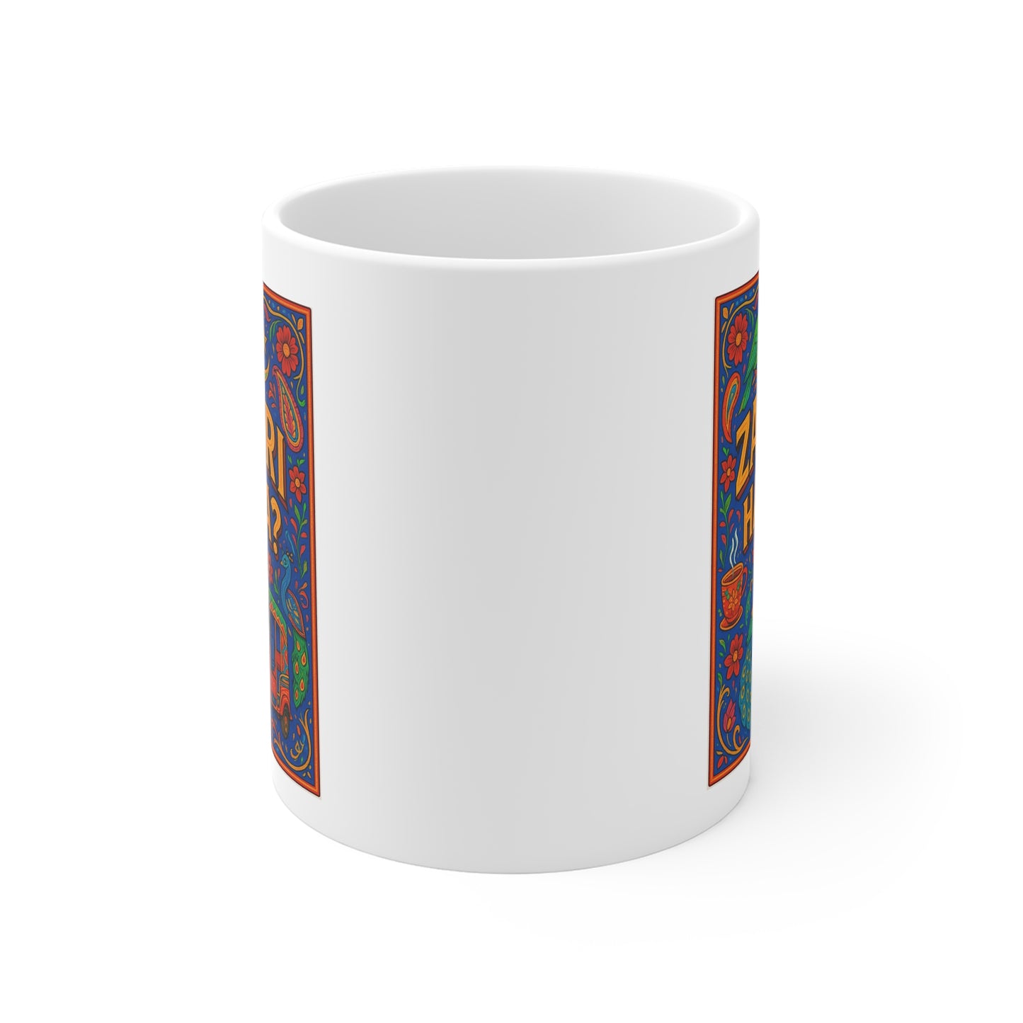 ZAROORI HAI KYA? Coffee Mug, Colorful Gift Mug, Artistic Tea Cup, Unique Ceramic Mug, Festive Drinkware, Bohemian Mug