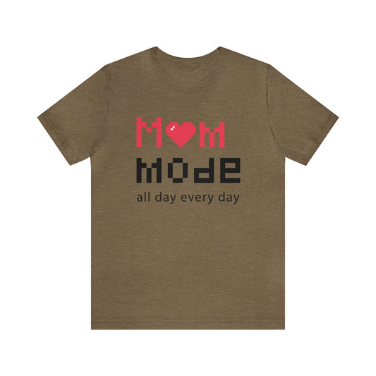 Mom Mode All day Jersey Short Sleeve Tee