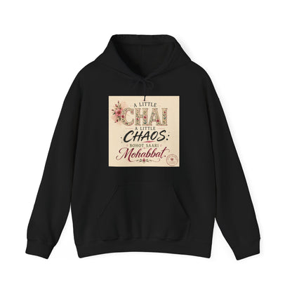 Hoodie — “A Little Chai, Little Chaos: Bohot Saari Mohabbat” Floral Graphic Sweatshirt