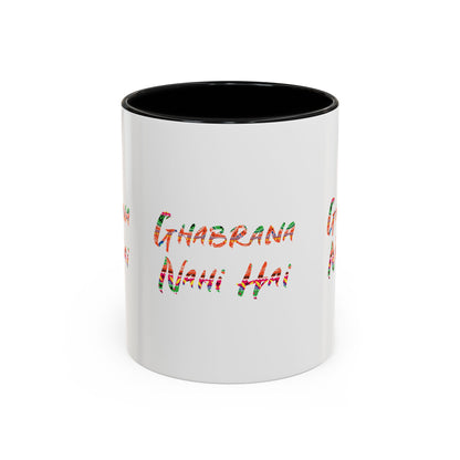 Ghabrana Nahi Hai Accent Coffee Mug